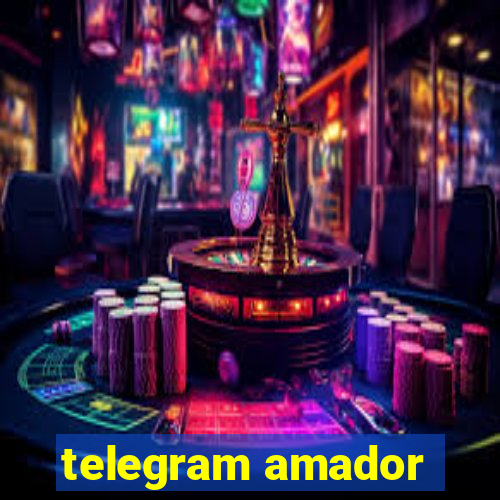 telegram amador